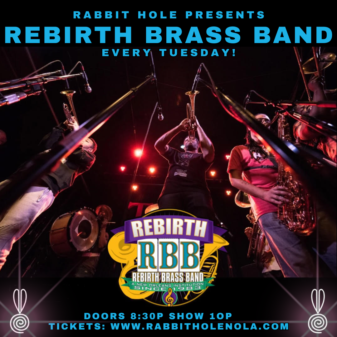 Rebirth Tuesdays with Rebirth Brass Band — The Rabbit Hole Event